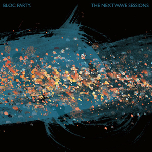 Bloc Party Nextwave Sessions ep cover art